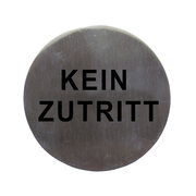 Hinweisschild "Kein Zutritt" aus Edelstahl, O7.5cm, 1 Stk.